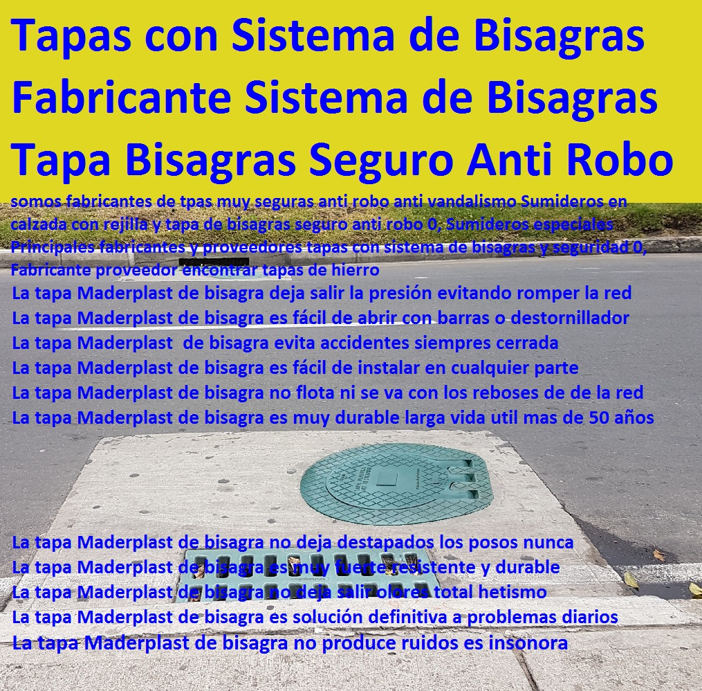Sumideros en calzada con rejilla y tapa de bisagras seguro anti robo 0, Sumideros especiales Principales fabricantes y proveedores tapas con sistema de bisagras y seguridad 0, Fabricante proveedor encontrar tapas de hierro Sumideros en calzada con rejilla y tapa de bisagras seguro anti robo 0, Sumideros especiales Principales fabricantes y proveedores tapas con sistema de bisagras y seguridad 0, Fabricante proveedor encontrar tapas de hierro Sumideros en calzada con rejilla y tapa de bisagras seguro anti robo 0, Sumideros especiales Principales fabricantes y proveedores tapas con sistema de bisagras y seguridad 0, Fabricante proveedor encontrar tapas de hierro
